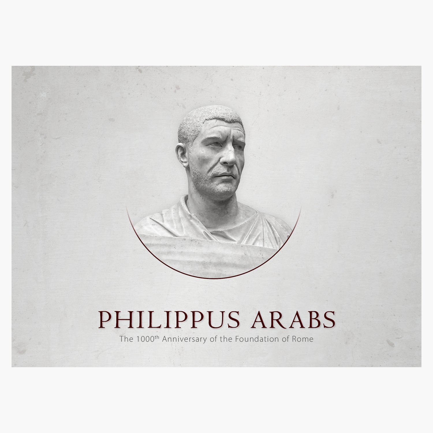 Emperor Philippus Arabs - The 1000th Anniversary of the Foundation of Rome
